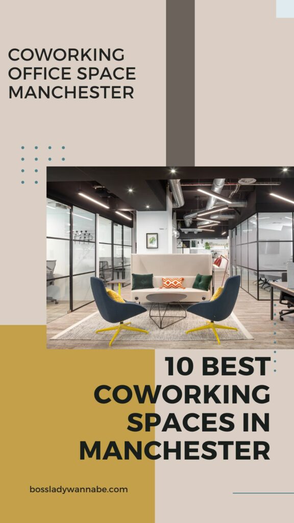 10 Best Coworking Spaces in Manchester